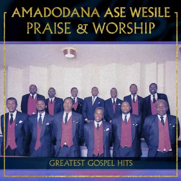 Amadodana Ase Wesile - Lowo Woyisayo